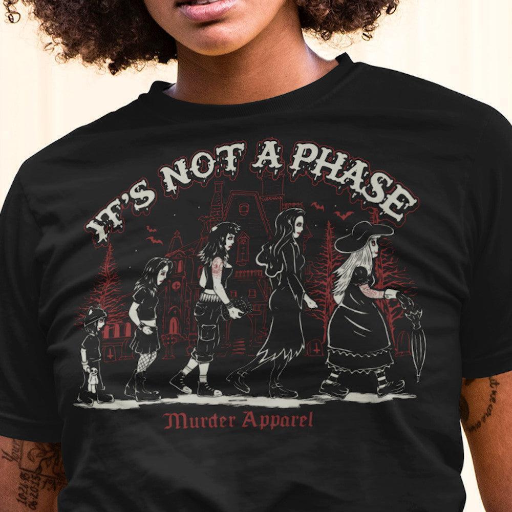 Its Not A Phase Tshirt